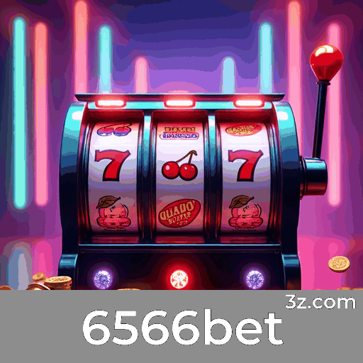 6566bet: Plataforma de Apostas com Vantagens Incomparáveis